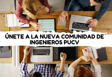 Con nueva Plataforma se busca promover la vinculación con egresados de la Facultad de Ingeniería PUCV