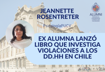 Ex alumna lanzó libro que investiga violaciones a los DD.HH en Chile