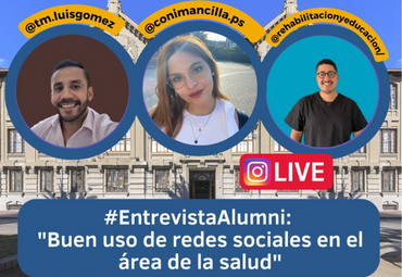 Entrevista Alumni: Buen uso de redes sociales en el área de la salud