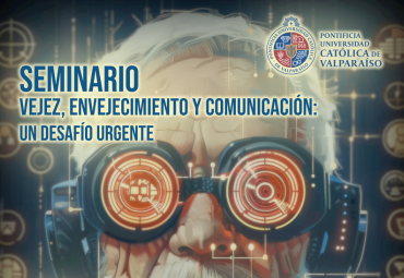 Seminario "Vejez, envejecimiento y comunicación: un desafío urgente"