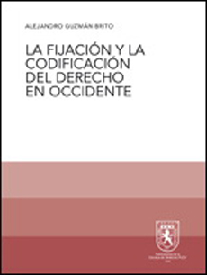 La Fijación y Codificación del Derecho en Occidente