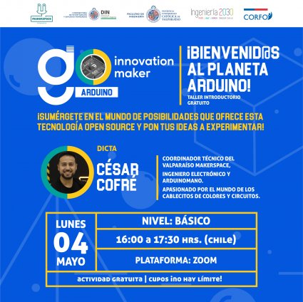 Valparaíso Makerspace: ¡Bienvenido al planeta arduino! Taller introductorio gratuito