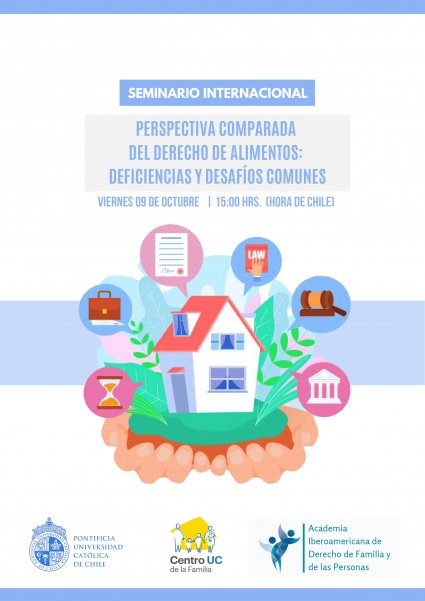 Seminario Internacional UC: "Perspectiva comparada del Derecho de Alimentos: Deficiencias y desafíos comunes"