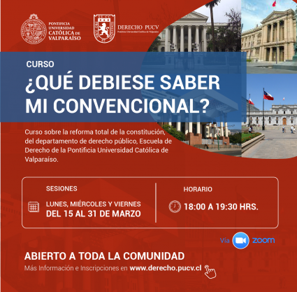 Curso sobre el proceso de reforma constitucional: ¿Qué cosas debería saber tu convencional?