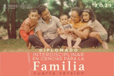 Abiertas inscripciones para la 4ta. versión del Diplomado Interdisciplinar en Ciencias para la Familia