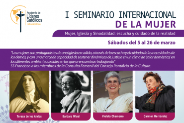 Academia de Líderes Católicos invita al Ier. Seminario Internacional de la Mujer