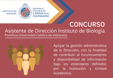 Se convoca a concurso para proveer una plaza de Asistente de Dirección en el Instituto de Biología PUCV