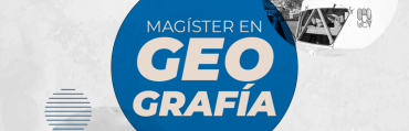 Instituto de Geografía PUCV inicia convocatoria para segunda versión de Magíster en Geografía