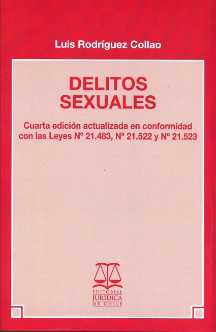 Profesor Luis Rodríguez publica cuarta edición actualizada del libro "Delitos Sexuales"