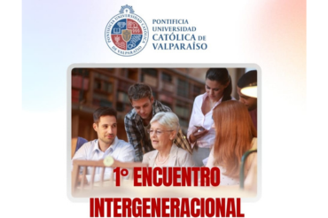 Primer encuentro intergeneracional PUCV: Estudiantes PUCV y Personas Mayores